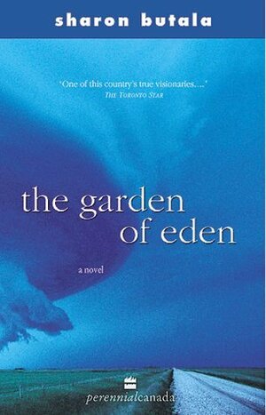 The Garden of Eden by Sharon Butala