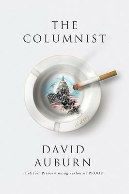 The Columnist: A Play by David Auburn