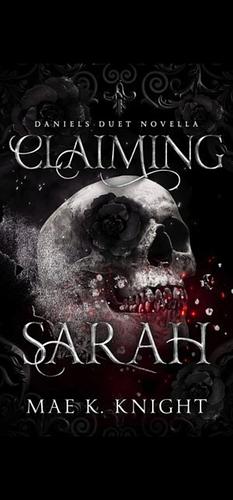 Claiming Sarah by Mae K. Knight