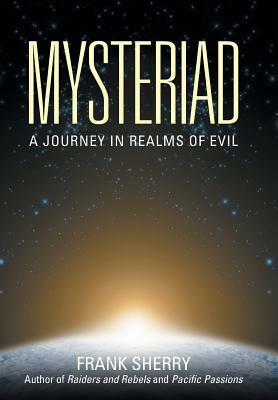 Mysteriad: A Journey in Realms of Evil by Frank Sherry