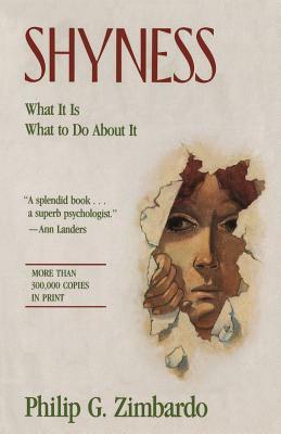 Shyness: What It Is, What To Do About It by Philip G. Zimbardo