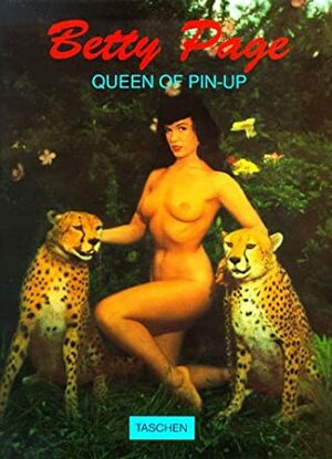 Betty Page: Queen of Pin-up by Bunny Yeager, Irving Klaw, Burkhard Riemschneider, Harald Hellmann