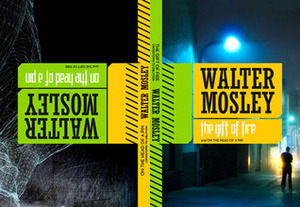 The Gift of Fire and On the Head of a Pin: Two Short Novels from Crosstown to Oblivion by Walter Mosley