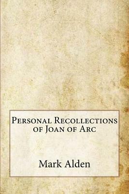 Personal Recollections of Joan of Arc by Mark Twain