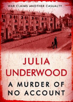 A Murder of No Account by Julia Underwood