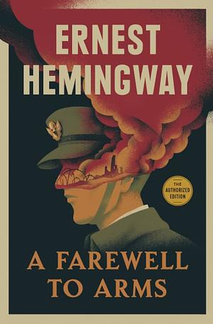 A Farewell to Arms by Ernest Hemingway