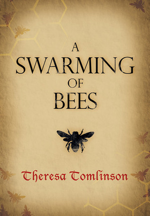 A Swarming of Bees by Theresa Tomlinson