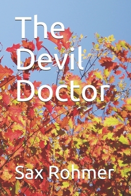 The Devil Doctor by Sax Rohmer