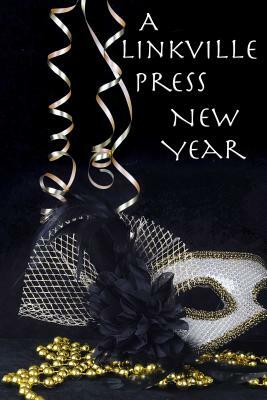 A Linkville Press New Year by J. R. Smith, Anna Patten, Frank A. Ruffolo