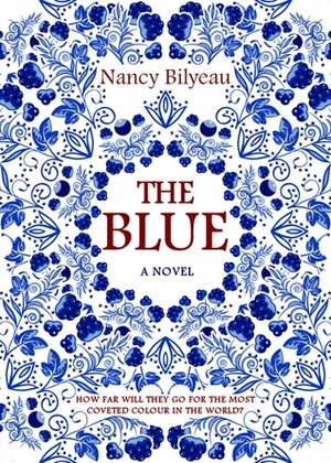 The Blue by Nancy Bilyeau