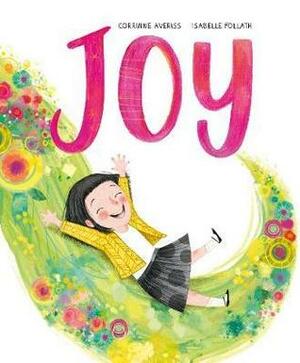 Joy by Corrinne Averiss, Isabelle Follath