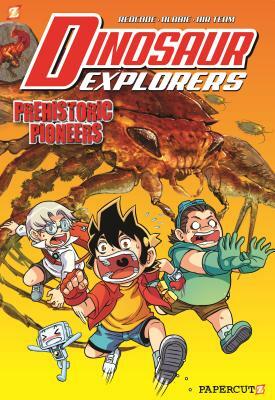 Dinosaur Explorers Vol. 1: Prehistoric Pioneers by Redcode, Albbie