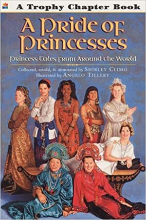 A Treasury of Princesses: Princess Tales from Around the World by Shirley Climo