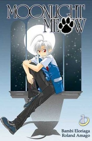 Moonlight Meow Vol 1 by Roland Amago, Bambi Eloriaga
