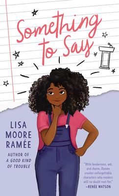 Something to Say by Lisa Moore Ramée