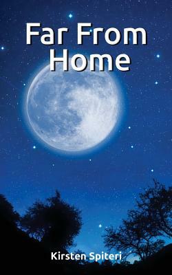 Far from Home by Kirsten Spiteri