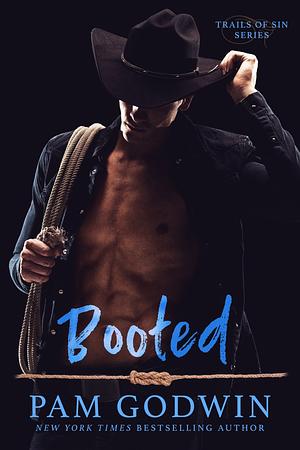 Booted by Pam Godwin