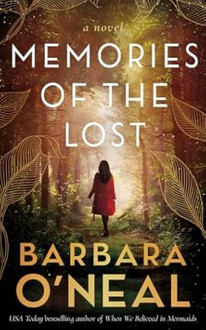 Memories of the Lost by Barbara O'Neal