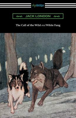 The Call of the Wild and White Fang (Illustrated by Philip R. Goodwin and Charles Livingston Bull) by Jack London