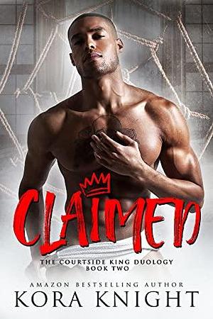 Claimed by Kora Knight