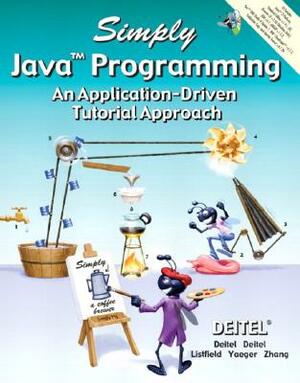 Simply Java Programming: An Application-Driven Tutorial Approach by Paul Deitel, Harvey Deitel