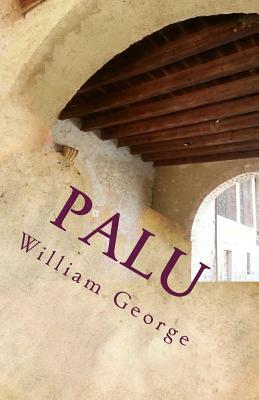 Palu: Blood and Breakfast on Lake Garda by William George