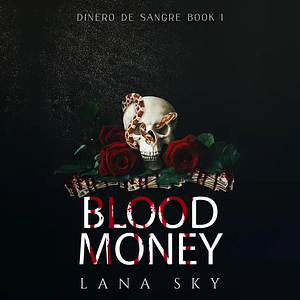 Blood Money by Lana Sky