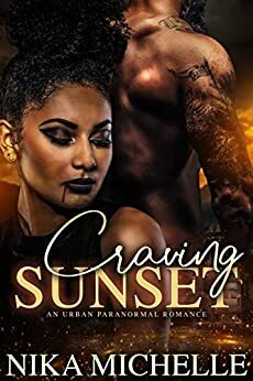 Craving Sunset: An Urban Paranormal Romance by Nika Michelle