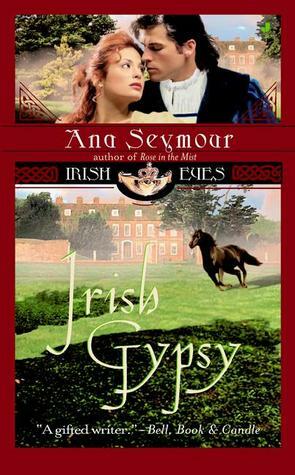 Irish Gypsy (The Riordan Brothers, #3) by Ana Seymour