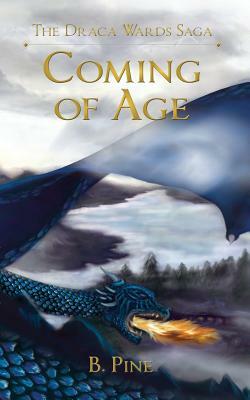 Coming of Age by B. Pine