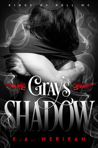 Gray's Shadow by K.A. Merikan