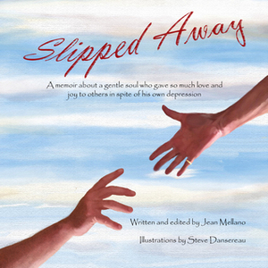 Slipped Away by Jean Mellano