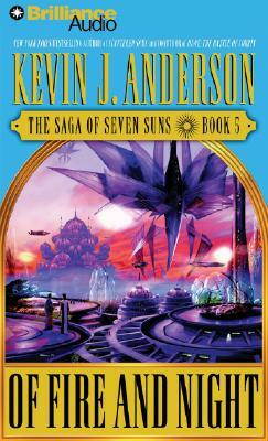 Of Fire and Night by Kevin J. Anderson