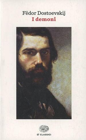 I demoni by Fyodor Dostoevsky