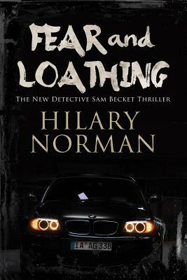 Fear and Loathing: A Detective Mystery Set in Miami by Hilary Norman