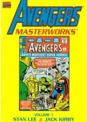 Avengers Masterworks: Volume 1 by Stan Lee, Jack Kirby