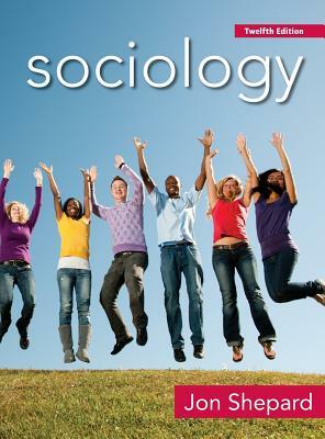 Sociology - 12ed by Jon Shepard