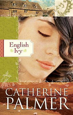English Ivy by Catherine Palmer