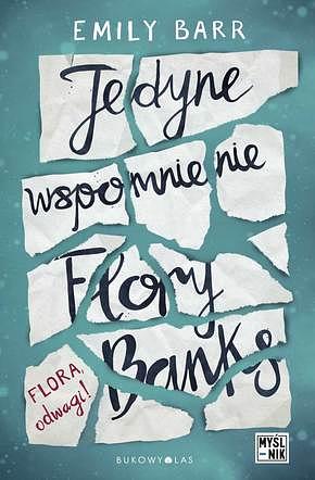 Jedyne wspomnienie Flory Banks by Emily Barr