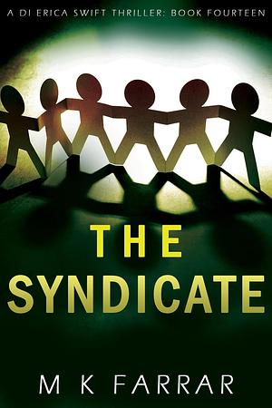 The Syndicate by M K Farrar