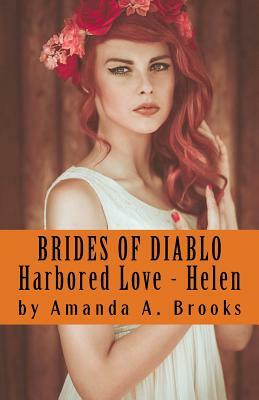 Brides Of Diablo: Harbored Love - Helen by 