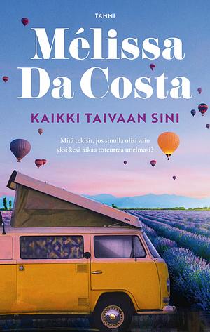 Kaikki taivaan sini by Mélissa Da Costa