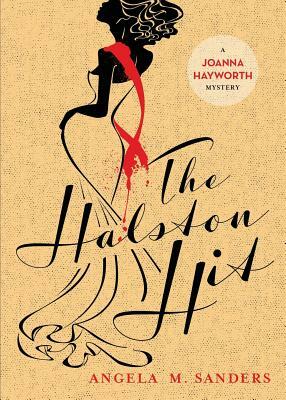 The Halston Hit by Angela M. Sanders
