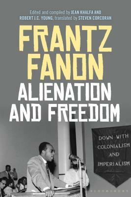 Alienation and Freedom by Frantz Fanon