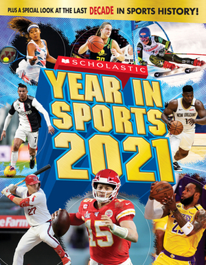 Scholastic Year in Sports 2021 by James Buckley Jr