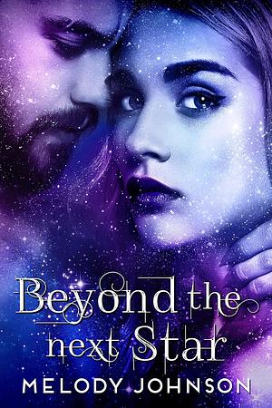 Beyond the Next Star by Melody Johnson