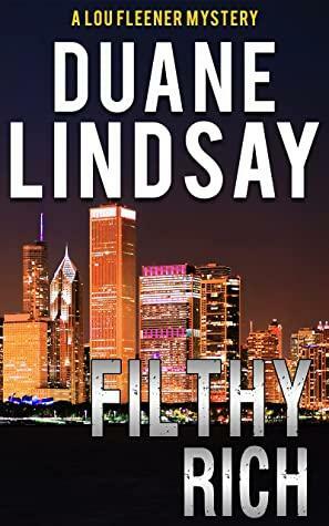 Filthy Rich by Duane Lindsay