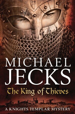 The King of Thieves by Michael Jecks