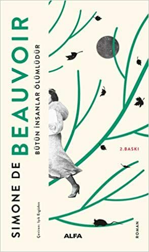 Bütün İnsanlar Ölümlüdür by Simone de Beauvoir