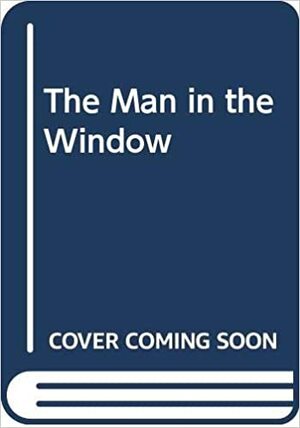 The Man In The Window by Jon Cohen